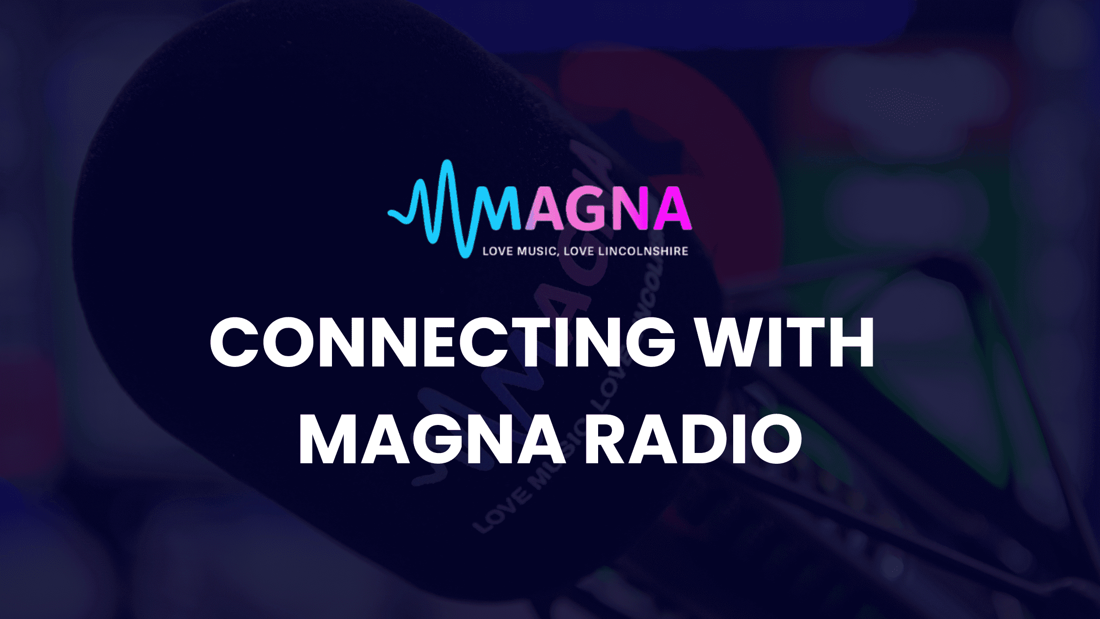 How to Listen to Magna Radio and Get Involved