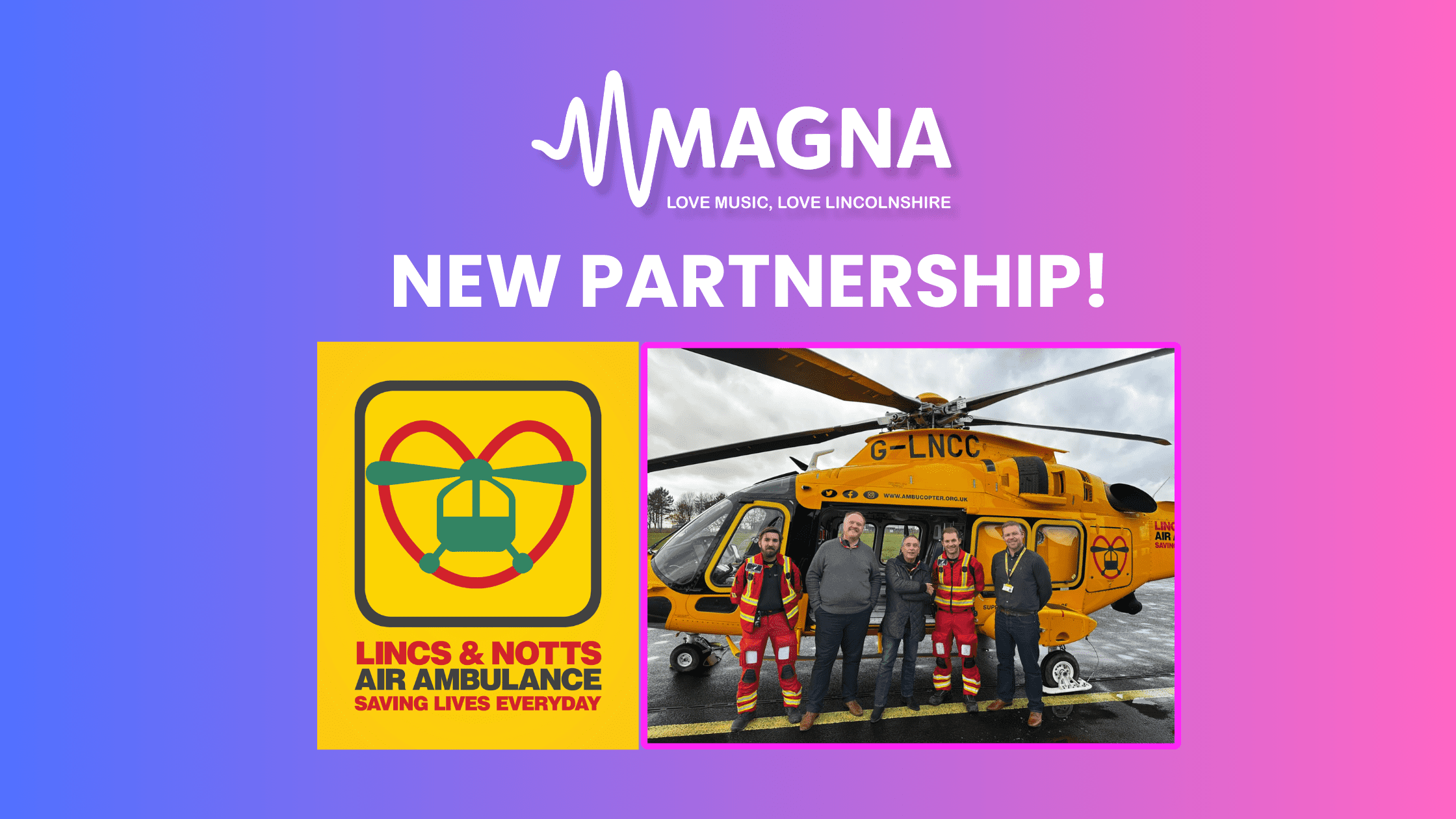 Magna Radio Proud to Partner with Lincs & Notts Air Ambulance
