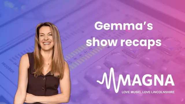 Gemma's Magna Radio & Magna Mix Recap